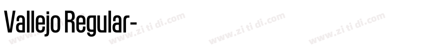 Vallejo Regular字体转换